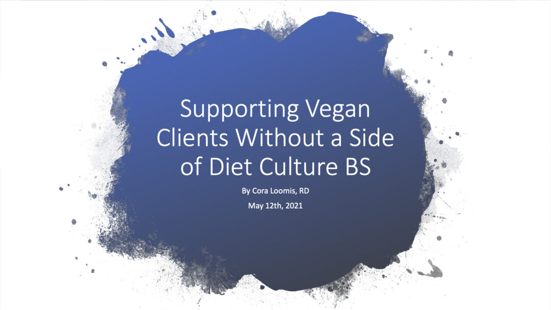 Supporting Vegan Clients Without a Side of Diet Culture BS