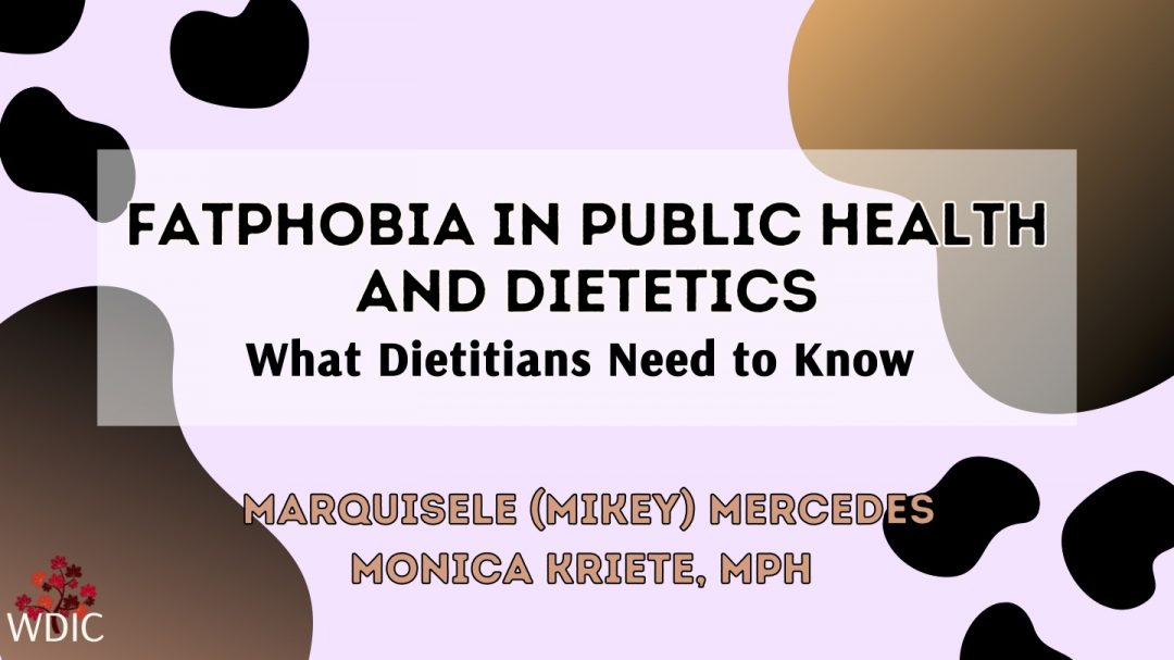 Fatphobia in Public Health and Dietetics: What Dietitians Need to Know