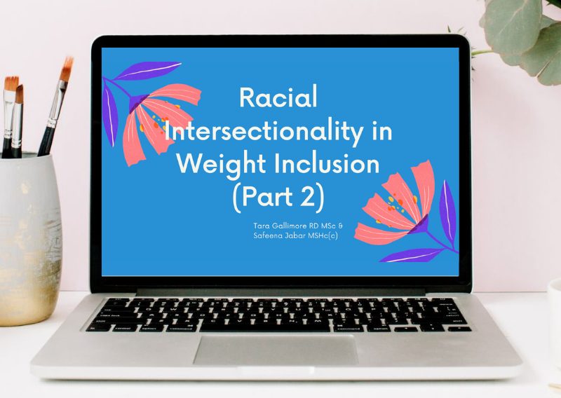 Racial Intersectionality in Weight Inclusion (Part 2)