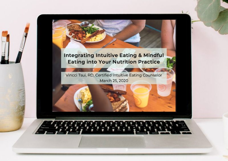 Integrating Intuitive Eating & Mindful Eating Into Your Nutrition Practice