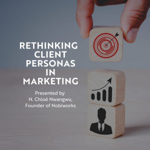 Rethinking Client Personas in Marketing